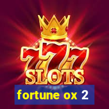 fortune ox 2